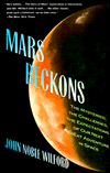 Mars Beckons: The Mysteries, the Challenges, the Expectations of Our Next Great Adventure in Space